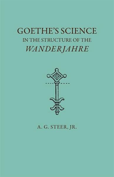 Produktbild: Goethe's Science in the Structure of the Wanderjahre