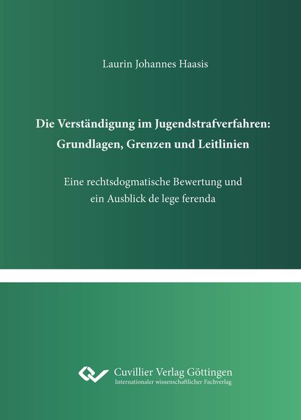 Produktbild: Die Verst&auml;ndigung im Jugendstrafverfahren: Grundlagen, Grenzen und Leitlinien
