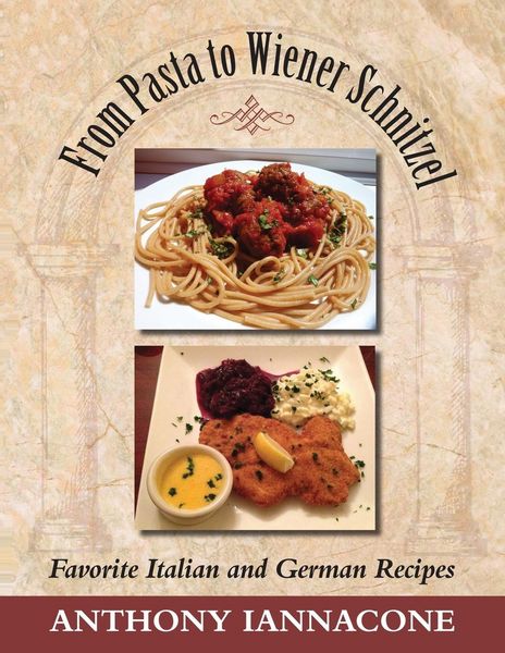 Produktbild: From Pasta to Wiener Schnitzel, Favorite Italian and German Recipes