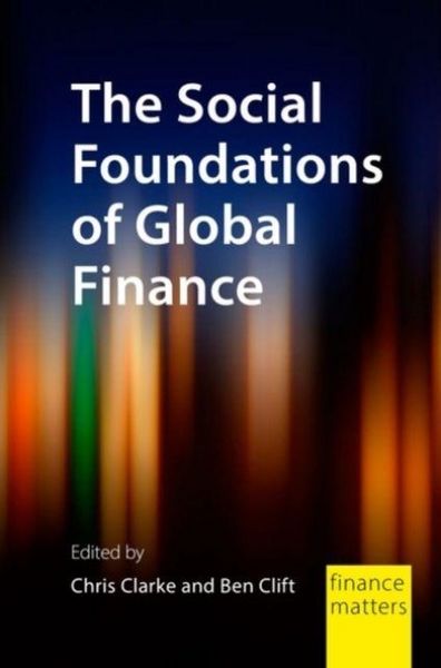 Produktbild: The Social Foundations of Global Finance