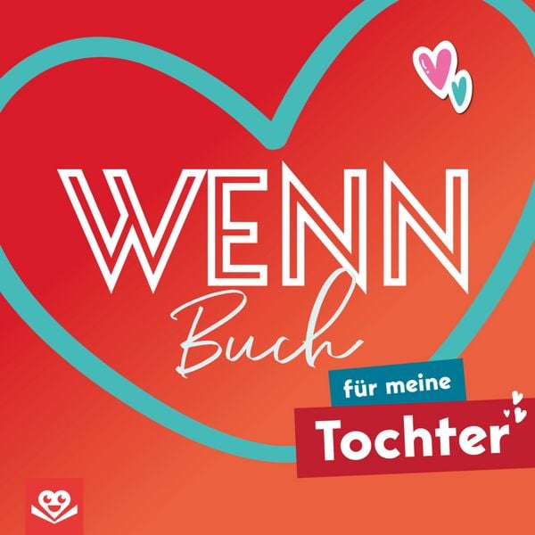 Produktbild: Wenn-Buch f&uuml;r meine Tochter