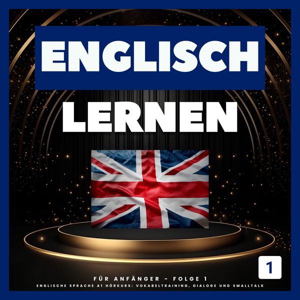 Produktbild: Englisch lernen f&uuml;r Anf&auml;nger - Folge 1