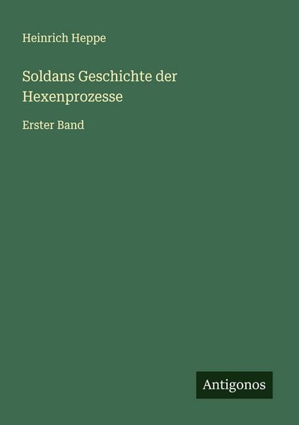 Produktbild: Soldans Geschichte der Hexenprozesse