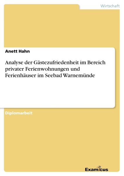 Produktbild: Analyse der G&auml;stezufriedenheit im Bereich privater Ferienwohnungen und Ferienh&auml;user im Seebad Warnem&uuml;nde