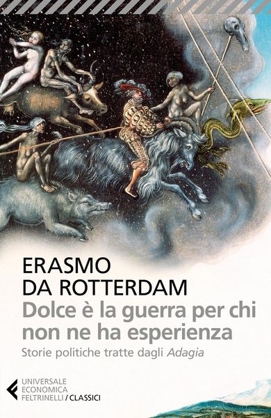 Produktbild: Dolce &egrave; la guerra per chi non ne ha esperienza. Storie politiche tratte dagli 'Adagia'