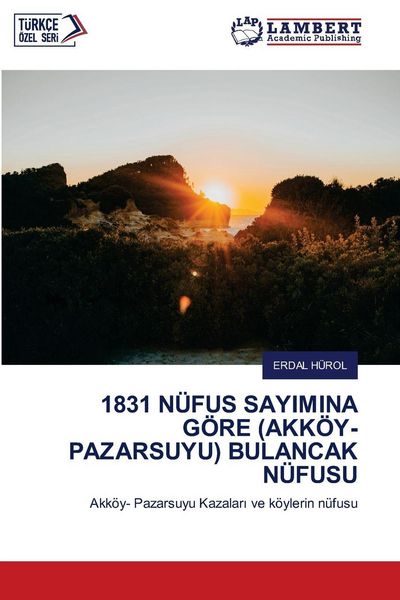 Produktbild: 1831 N&uuml;fus Sayimina G&ouml;re (akk&ouml;y-Pazarsuyu) Bulancak N&uuml;fusu