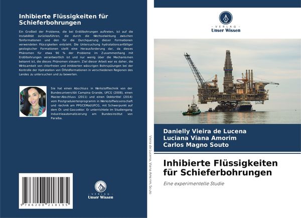 Inhibierte Flüssigkeiten für Schieferbohrungen, Taschenbuch von Danielly Vieira de Lucena , Luciana Viana Amorim , Carlos Magno Souto, Verlag Unser
