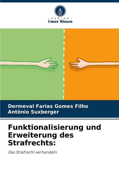 Produktbild: Funktionalisierung und Erweiterung des Strafrechts: