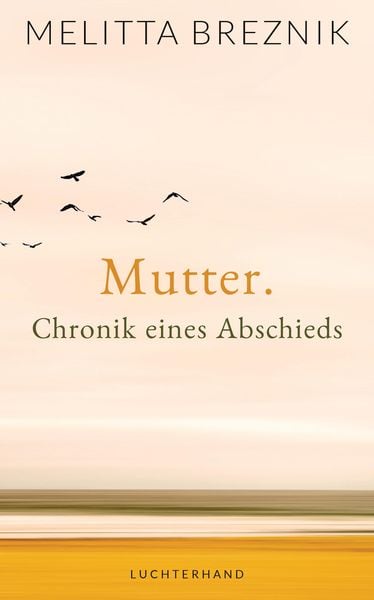 Produktbild: Mutter. Chronik eines Abschieds