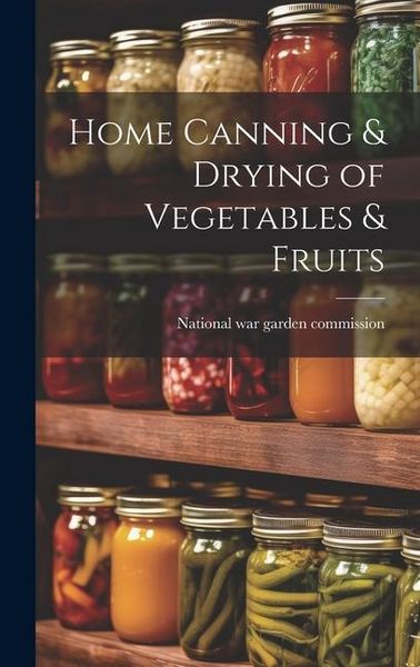 Produktbild: Home Canning & Drying of Vegetables & Fruits