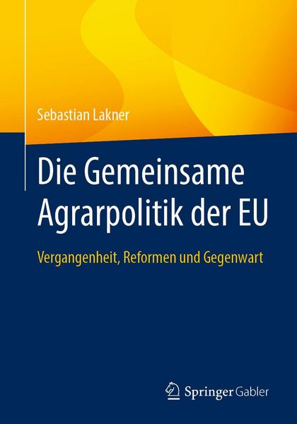 Produktbild: Die Gemeinsame Agrarpolitik der EU