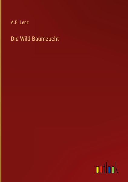 Produktbild: Die Wild-Baumzucht