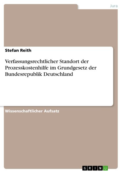 Produktbild: Verfassungsrechtlicher Standort der Prozesskostenhilfe im Grundgesetz der Bundesrepublik Deutschland