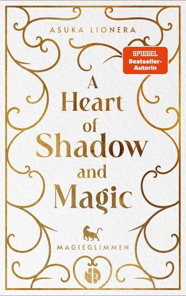 Produktbild: A Heart of Shadow and Magic: Magieglimmen | Mit wundersch&ouml;nem Farbschnitt