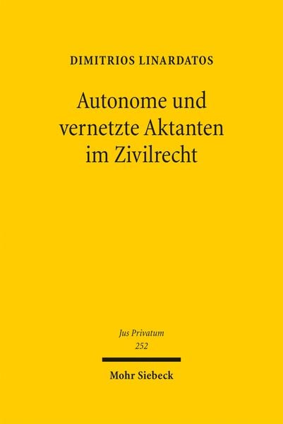 Produktbild: Linardatos, D: Autonome und vernetzte Aktanten im Zivilrecht