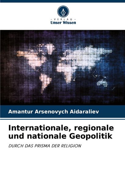 Produktbild: Internationale, regionale und nationale Geopolitik