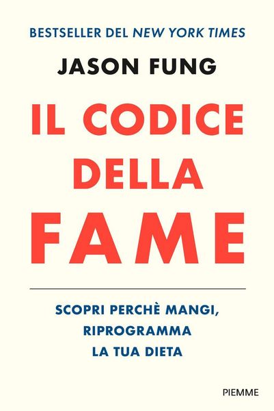 Produktbild: Il codice della fame. Scopri perch&eacute; mangi, riprogramma la tua dieta