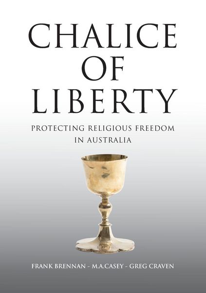 Produktbild: Chalice of Liberty: Protecting Religious Freedom in Australia
