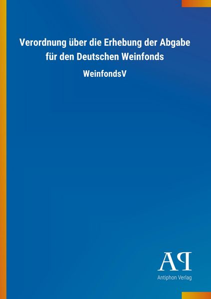 Produktbild: Verordnung &uuml;ber die Erhebung der Abgabe f&uuml;r den Deutschen We