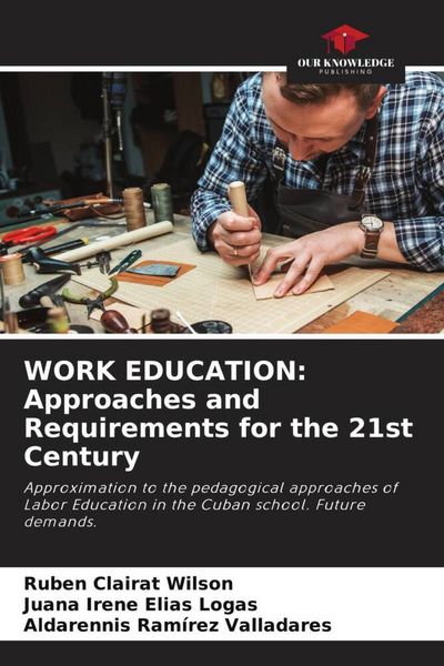 Produktbild: WORK EDUCATION: Approaches and Requirements for the 21st Century