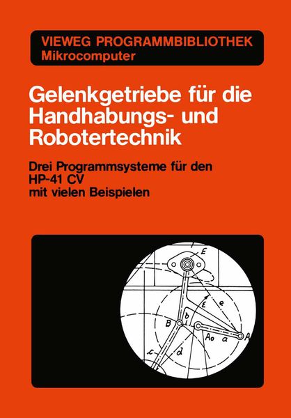 Gelenkgetriebe für die Handhabungs- und Robotertechnik, Taschenbuch von Kurt Hain, Vieweg & Teubner, 9783528043315