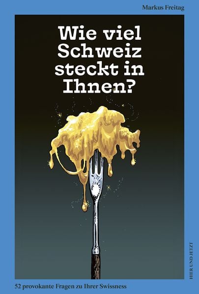 Produktbild: Wie viel Schweiz steckt in Ihnen?