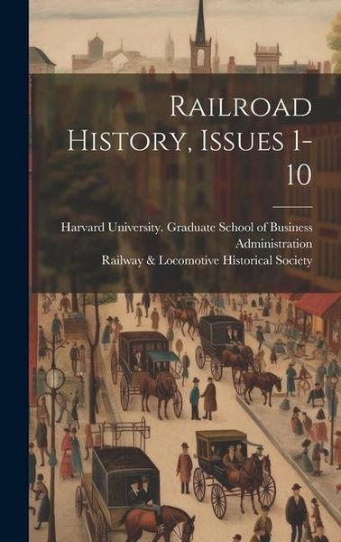 Produktbild: Railroad History, Issues 1-10