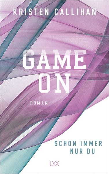 Game on - Schon immer nur du, Taschenbuch von Kristen Callihan, Lyx
