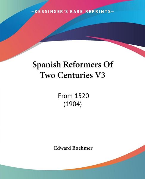 Produktbild: Spanish Reformers Of Two Centuries V3