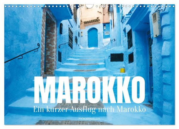 Produktbild: Ein kurzer Ausflug nach Marokko (Wandkalender 2027 DIN A3 quer), CALVENDO Monatskalender