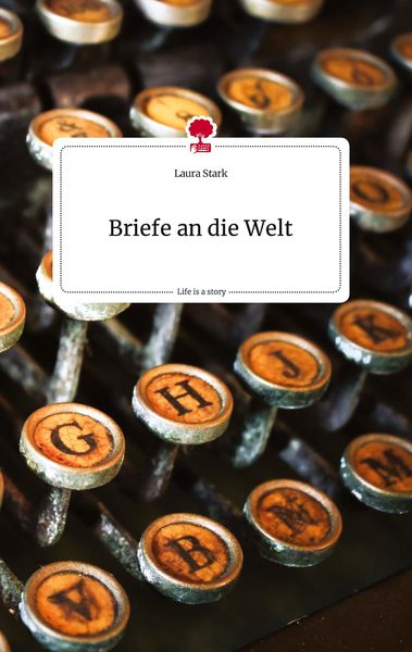 Produktbild: Briefe an die Welt. Life is a Story - story.one