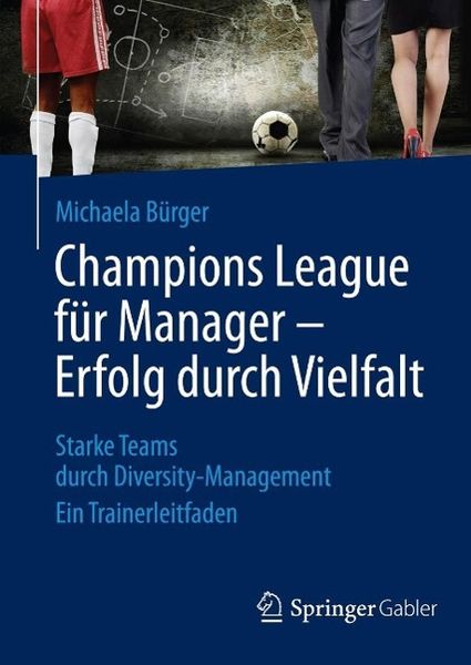 Produktbild: Champions League f&uuml;r Manager - Erfolg durch Vielfalt