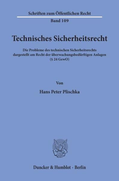 Technisches Sicherheitsrecht., Taschenbuch von Hans Peter Plischka, Duncker & Humblot, 9783428021062