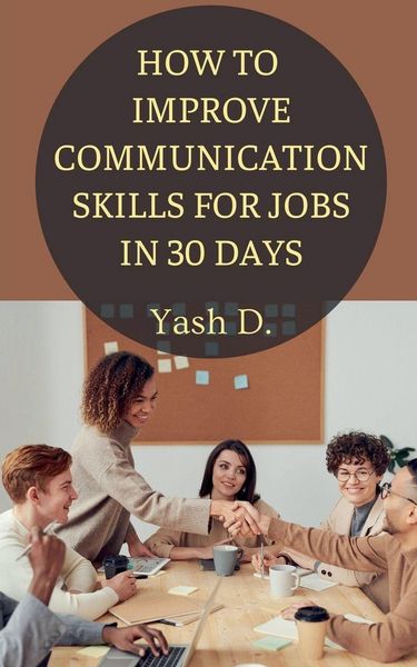 Produktbild: How to Improve Communication Skills for Jobs in 30 Days