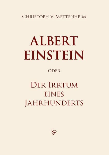 Produktbild: Albert Einstein oder Der Irrtum eines Jahrhunderts