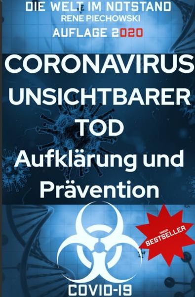 Coronavirus Unsichtbarer Tod Auflage 2, Taschenbuch von Rene Piechowski, Epubli, 9783752937558