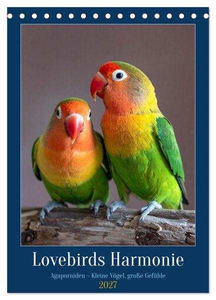 Produktbild: Lovebirds Harmonie (Tischkalender 2027 DIN A5 hoch), CALVENDO Monatskalender