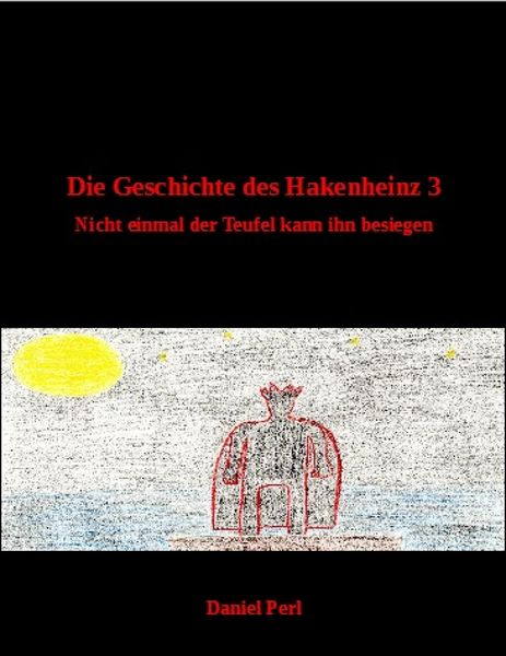 Produktbild: Die Geschichte des Hakenheinz 3 - Nicht einmal der Teufel kann ihn besiegen
