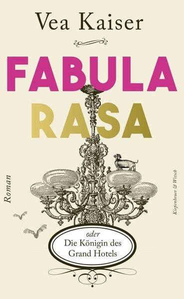 Produktbild: Fabula Rasa oder Die K&ouml;nigin des Grand Hotels