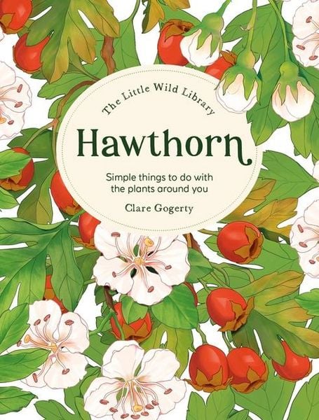 Produktbild: The Little Wild Library: Hawthorn
