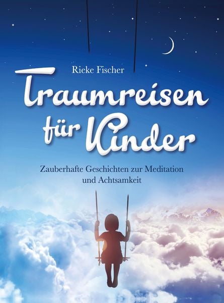 Produktbild: Traumreisen f&uuml;r Kinder