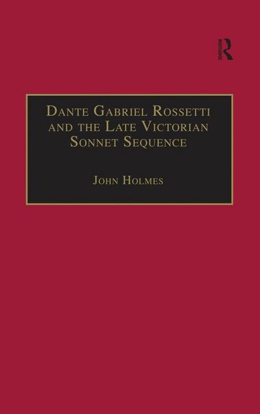 Produktbild: Dante Gabriel Rossetti and the Late Victorian Sonnet Sequence