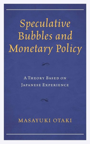 Produktbild: Speculative Bubbles and Monetary Policy