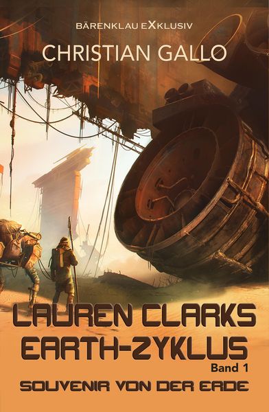Produktbild: Lauren Clarks Earth-Zyklus, Band 1: Souvenir von der Erde