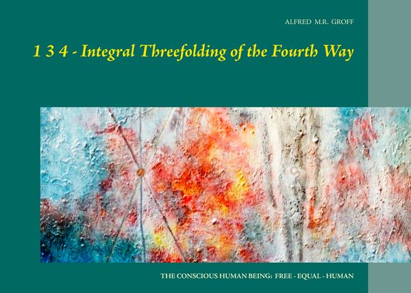 Produktbild: 1 3 4 - Integral Threefolding of the Fourth Way