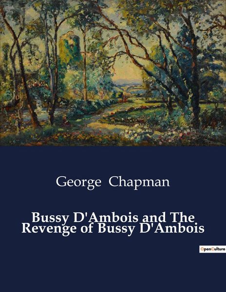 Produktbild: Bussy D'Ambois and The Revenge of Bussy D'Ambois