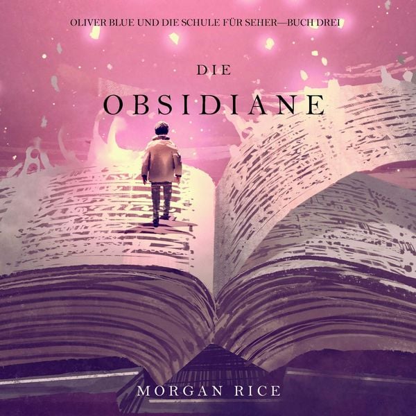 Die Obsidiane (Oliver Blue und die Schule für Seher—Buch Drei) - Morgan Rice, Audio, 9798341593749