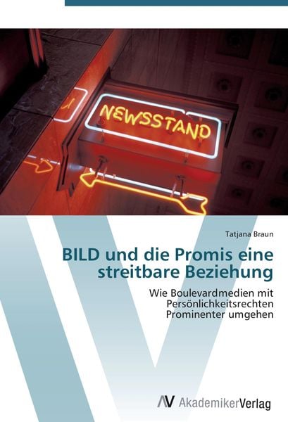 Produktbild: BILD und die Promis eine streitbare Beziehung