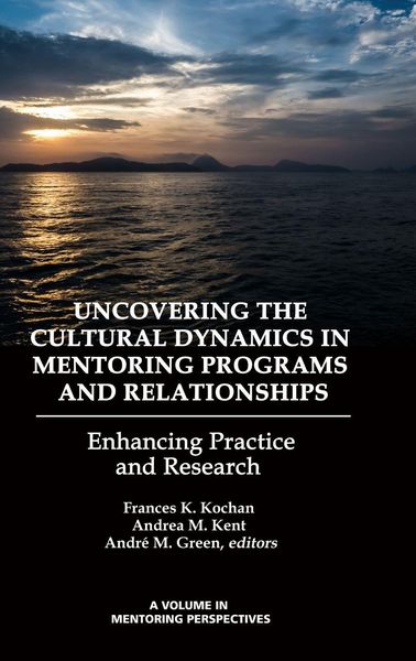 Produktbild: Uncovering the Cultural Dynamics in Mentoring Programs and Relationships