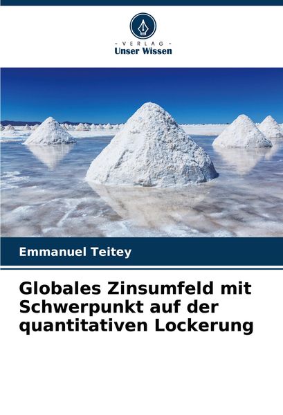 Produktbild: Globales Zinsumfeld mit Schwerpunkt auf der quantitativen Lockerung